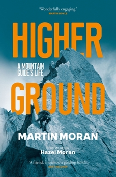 Paperback Higher Ground: A Mountain Guide's Life Book