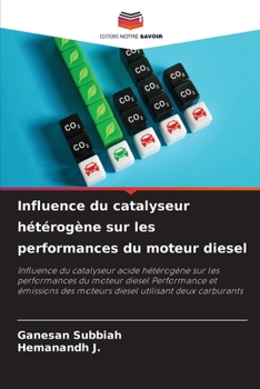 Paperback Influence du catalyseur hétérogène sur les performances du moteur diesel [French] Book
