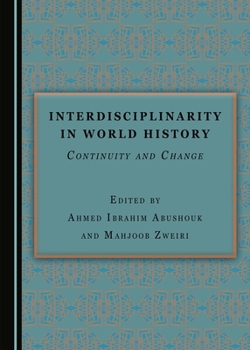 Hardcover Interdisciplinarity in World History: Continuity and Change Book