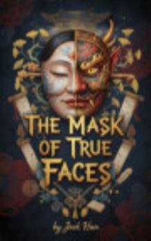 Paperback The Mask of True Faces Book