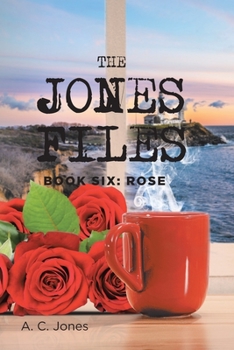 Paperback The Jones Files: Book Six: Rose Book