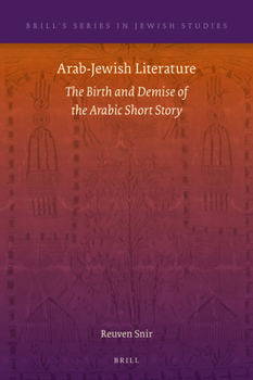 Hardcover Arab-Jewish Literature: The Birth and Demise of the Arabic Short Story Book