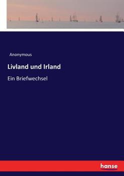 Paperback Livland und Irland: Ein Briefwechsel [German] Book