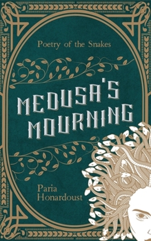 Paperback Medusa's Mourning: Poetry of the Snakes Book