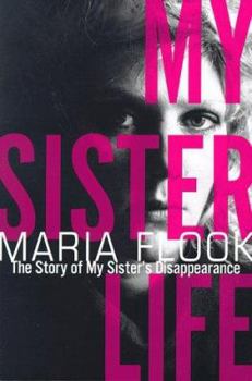 Hardcover My Sister Life: The Story of My Sister's Disappearance Book