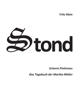 Paperback Stond: Unterm Pietismus Das Tagebuch der Martha Müller [German] Book