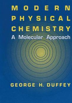 Hardcover Modern Physical Chemistry: A Molecular Approach Book