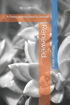 Paperback Renewed: A Poetic Journey Back to Oneself Book