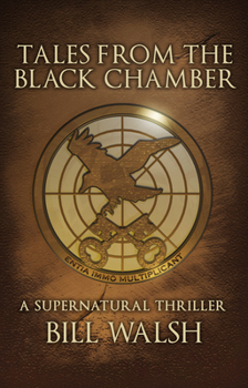 Paperback Tales from the Black Chamber: A Supernatural Thriller Book