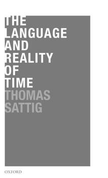 Hardcover The Language and Reality of Time Book