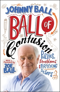 Paperback Ball of Confusion: Puzzles, Problems and Perplexing Posers Book