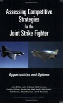 Paperback Assessing Competitive Strategies for the Joint Strike Fighter: Opportunities and Options Book