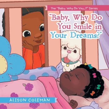 Paperback "Baby, Why Do You Smile in Your Dreams?" Book