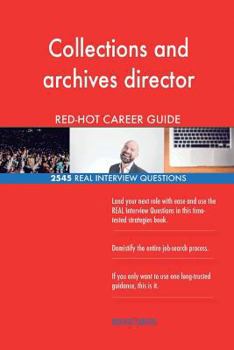 Paperback Collections and archives director RED-HOT Career; 2545 REAL Interview Questions Book