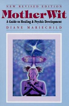 Paperback Motherwit: A Guide to Healing and Psychic Development Book