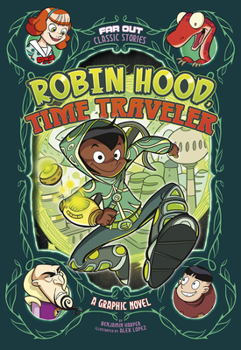 Paperback Robin Hood, Time Traveler: A Graphic Novel Book
