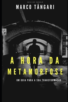 Paperback A Hora da Metamorfose: Um guia para a sua transformação! [Portuguese] Book