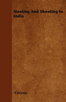 Paperback Hunting and Shooting in India Book