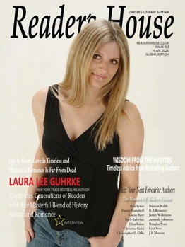 Reader's House; Star Interview With Laura Lee Guhrke: Interviews with notable authors Bria Lexor, Danny Campbell, Chriss Bury, Barb Baltrinic, Eliza ... Pratt, Erin Vere, and J.S. Morton. (Issue)