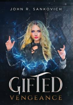 Hardcover Gifted Vengeance: (Gifted Series Book 6) Book
