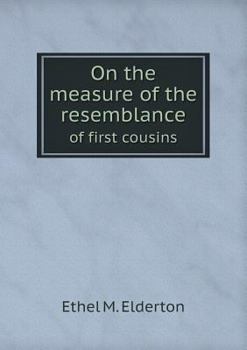 Paperback On the measure of the resemblance of first cousins Book