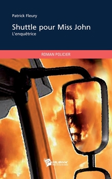 Paperback Shuttle pour Miss John: Enquêtrice [French] Book