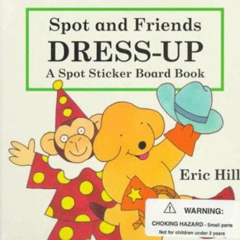 Paperback Spot and Friends Dress Up Book