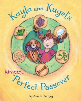 Paperback Kayla and Kugel's Almost-Perfect Passover Book