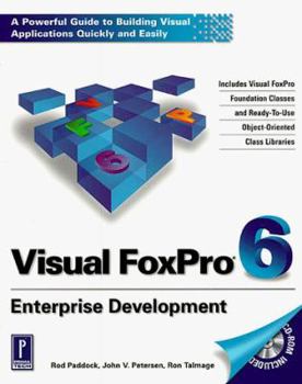 Hardcover Visual FoxPro 6 Enterprise Development [With Contains FoxPro Foundation Classes...] Book