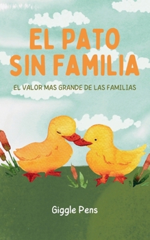 Paperback El Pato sin Familia [Spanish] Book