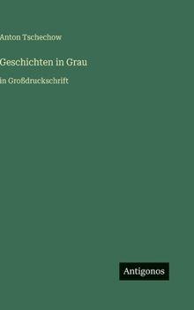 Hardcover Geschichten in Grau: in Großdruckschrift [German] Book