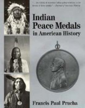 Paperback Indian Peace Medals in American History Book