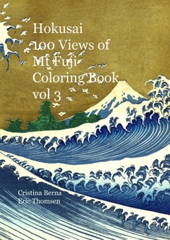 Paperback Hokusai 100 Views of Mt Fuji Coloring Book vol 3 Book