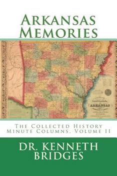 Paperback Arkansas Memories: The Collected History Minute Columns, Volume II Book