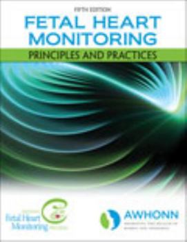 Paperback Fetal Heart Monitoring Principles and Practices Book