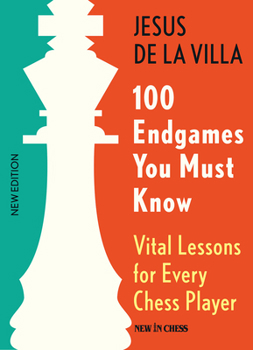 Paperback 100 Endgames You Must Know: Vital Lessons for Every Chess Player Book