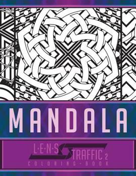 Paperback Mandala Coloring Book - LENS Traffic: 8.5 x 11 (21.59 x 27.94 cm) Book