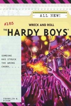 Wreck and Roll: 185 - Book #185 of the Hardy Boys