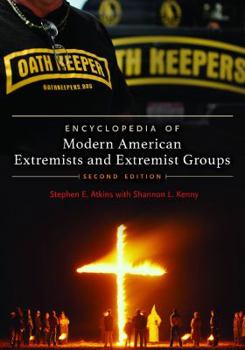 Hardcover Encyclopedia of Modern American Extremists and Extremist Groups, 2nd Edition Book