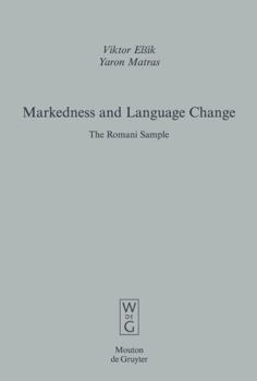 Hardcover Markedness and Language Change: The Romani Sample Book