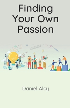 Paperback Finding Your Own Passion Book