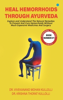 Paperback Heal Hemorrhoids Through Ayurveda Book