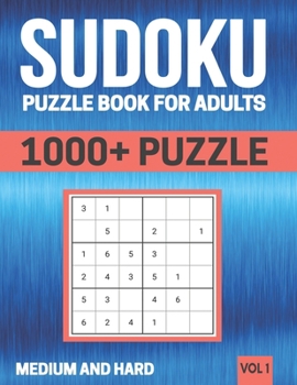 Paperback Sudoku Puzzle Book For Adults: 1000+ Puzzle Medium And Hard (Vol 1) Book