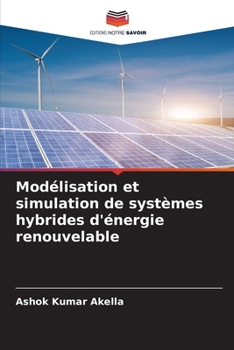 Paperback Modélisation et simulation de systèmes hybrides d'énergie renouvelable [French] Book