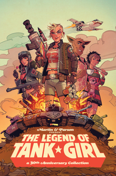 Tank Girl: The Legend of Tank Girl - Book  of the Tank Girl