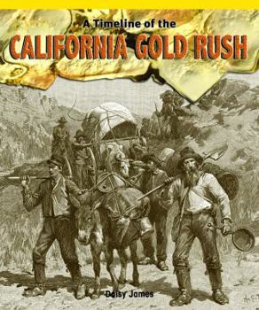 Paperback A Timeline of the California Gold Rush Book