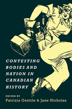 Paperback Contesting Bodies and Nation in Canadian History Book