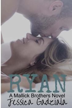 Ryan - Book #2 of the Mallick Brothers