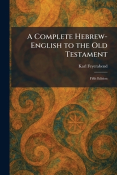 Paperback A Complete Hebrew-English to the Old Testament: Fifth Edition Book