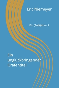 Paperback Ein unglückbringender Grafentitel [German] Book